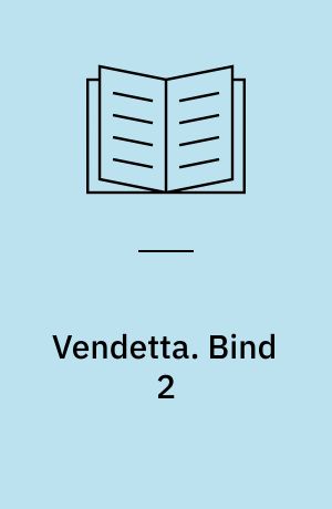 Vendetta. Bind 2