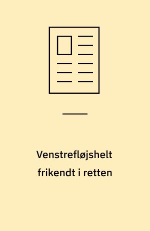 Venstrefløjshelt frikendt i retten