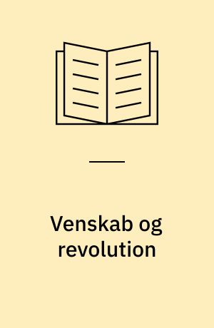 Venskab og revolution : Martin Andersen Nexøs og Marie Nielsens venskab og politiske virke 1918-24