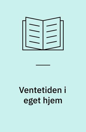 Ventetiden i eget hjem : en kvalitativ undersøgelse af ambulante patienters oplevelser af at vente på en kolonoskopiundersøgelses resultat i eget hjem