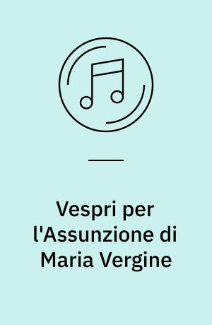 Vespri per l'Assunzione di Maria Vergine