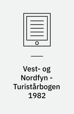 Vest- og Nordfyn - Turistårbogen 1982