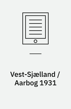 Vest-Sjælland / Aarbog 1931