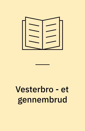 Vesterbro - et gennembrud