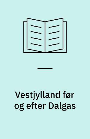 Vestjylland før og efter Dalgas