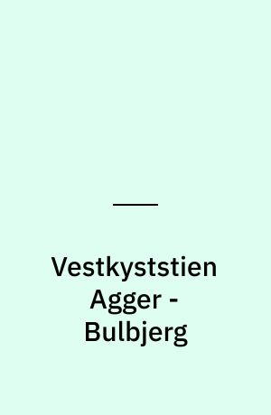 Vestkyststien Agger - Bulbjerg