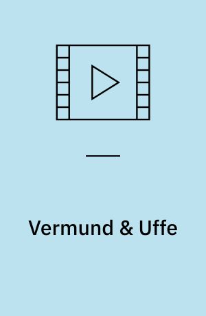 Vermund & Uffe