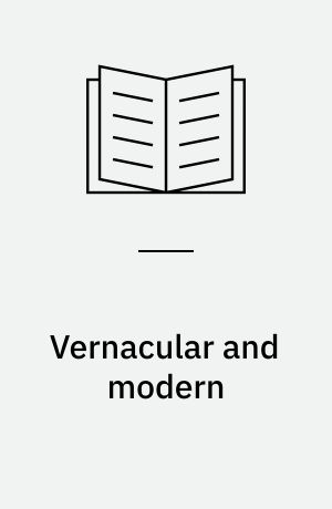 Vernacular and modern