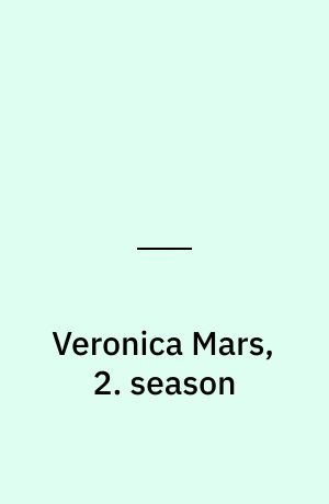 Veronica Mars, 2. season