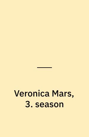 Veronica Mars, 3. season
