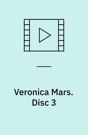 Veronica Mars. Disc 3