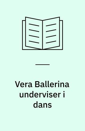 Vera Ballerina underviser i dans
