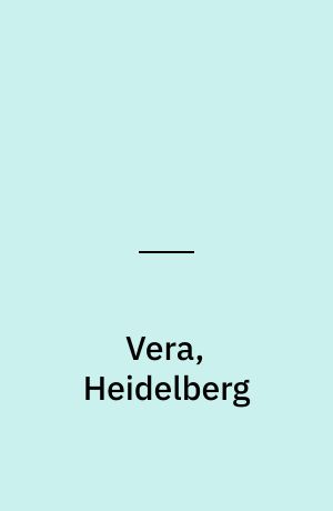 Vera, Heidelberg