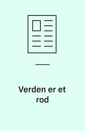 Verden er et rod