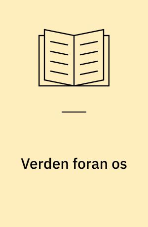 Verden foran os