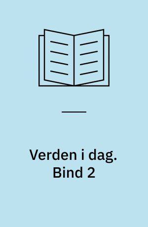 Verden i dag. Bind 2