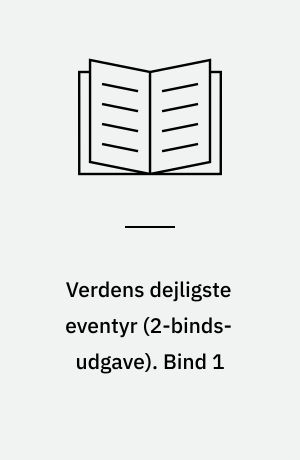 Verdens dejligste eventyr. Bind 1