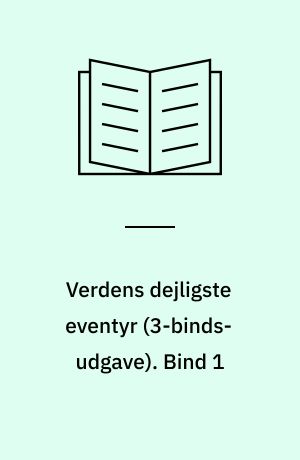 Verdens dejligste eventyr. Bind 1
