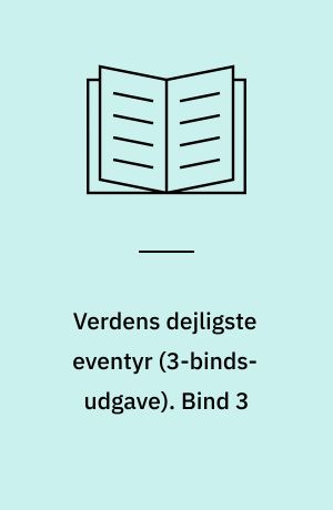 Verdens dejligste eventyr. Bind 3