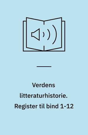 Verdens litteraturhistorie. Register til bind 1-12