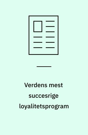Verdens mest succesrige loyalitetsprogram
