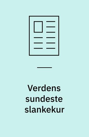 Verdens sundeste slankekur