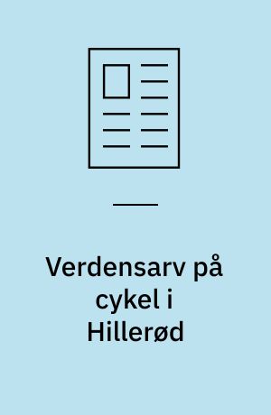Verdensarv på cykel i Hillerød
