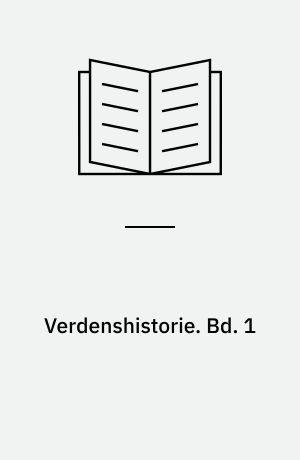 Verdenshistorie. Bd. 1