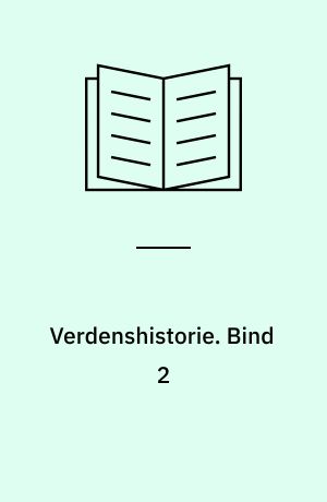 Verdenshistorie : for gymnasiet. Bind 2