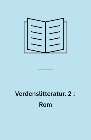 Verdenslitteratur. 2 : Rom