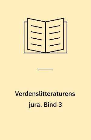 Verdenslitteraturens jura. Bind 3