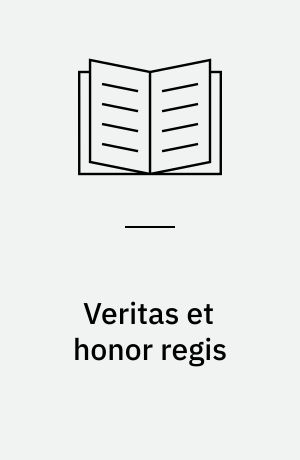 Veritas et honor regis : studier over Niels Slanges kilder og kildebehandling i hans fremstilling af Christian IV.' historie