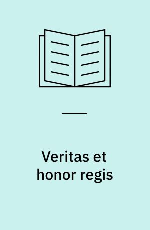 Veritas et honor regis : studier over Niels Slanges kilder og kildebehandling i hans fremstilling af Christian IV.' historie
