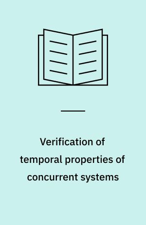 Verification of temporal properties of concurrent systems