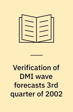 Verification of DMI wave forecasts 3rd quarter of 2002