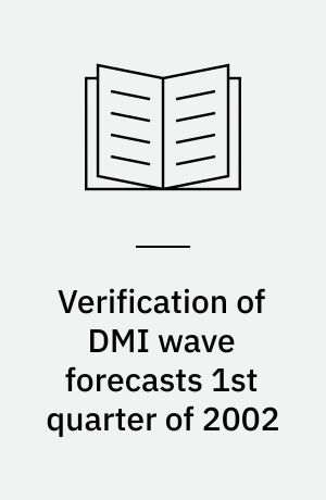 Verification of DMI wave forecasts 1st quarter of 2002