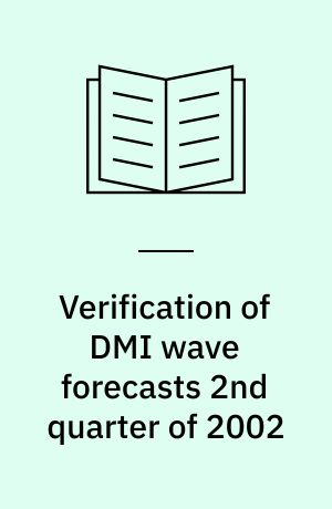 Verification of DMI wave forecasts 2nd quarter of 2002