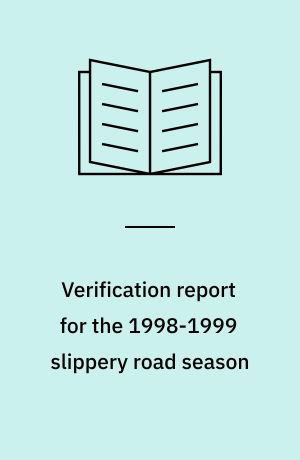 Verification report for the 1998-1999 slippery road season