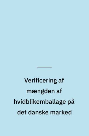 Verificering af mængden af hvidblikemballage på det danske marked