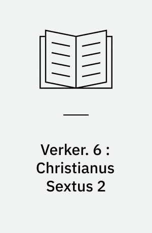 Verker. 6 : Christianus Sextus 2 : I hammerens tegn