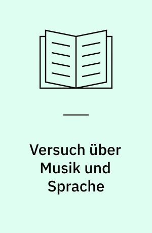 Versuch über Musik und Sprache