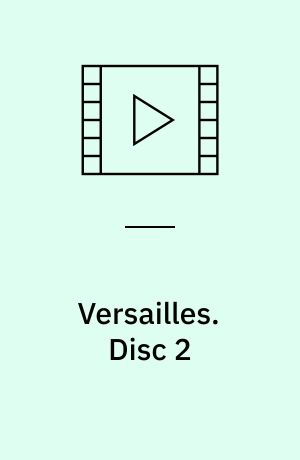Versailles. Disc 2 (Stor skrift)