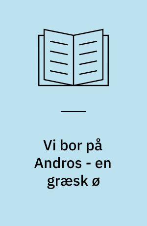 Vi bor på Andros - en græsk ø