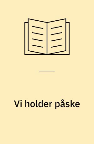 Vi holder påske