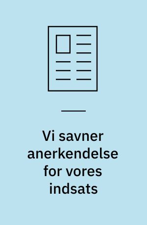 Vi savner anerkendelse for vores indsats : ny medlemsundersøgelse