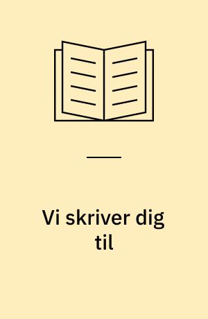 Vi skriver dig til : festskrift til Vibeke Sandersen i anledning af 70-års-dagen