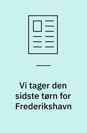 Vi tager den sidste tørn for Frederikshavn