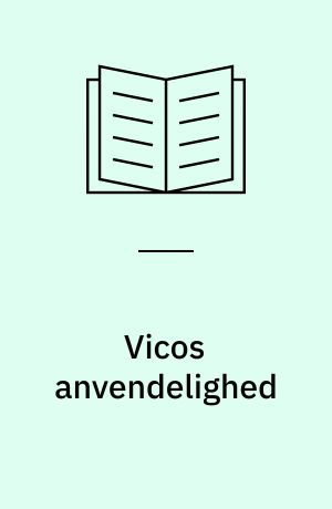 Vicos anvendelighed : historikeren som kunstner og vishedens krise: De andre ti punkter til Norge