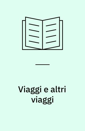 Viaggi e altri viaggi