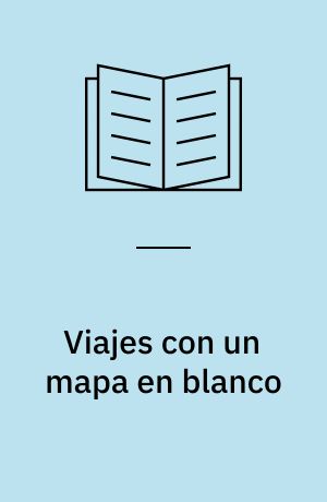 Viajes con un mapa en blanco